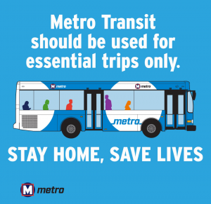 Graphic: Metro Transit should be used for essential trips only. Stay home, save lives. 