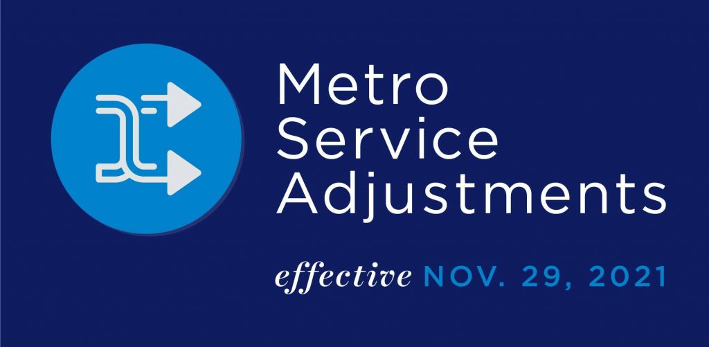 Blue graphic that reads "Metro Service Adjustments effective November 29"
