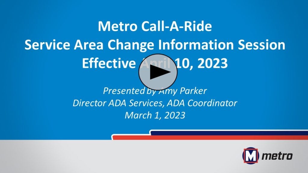 Graphic of the first slide of a presentation on the Metro Call‑A‑Ride service area change on April 10, 2023