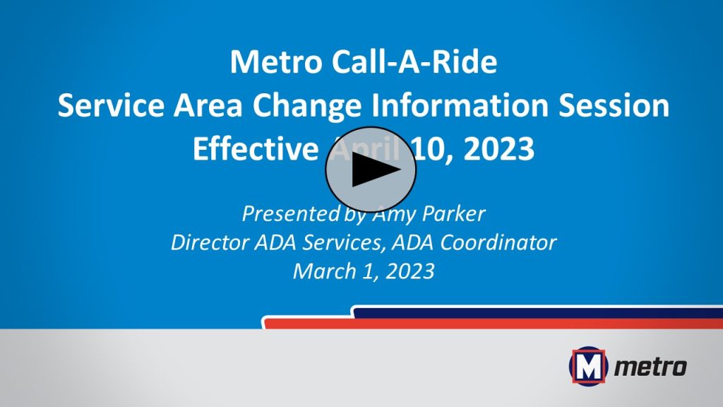 Graphic of the first slide of a presentation on the Metro Call‑A‑Ride service area change on April 10, 2023