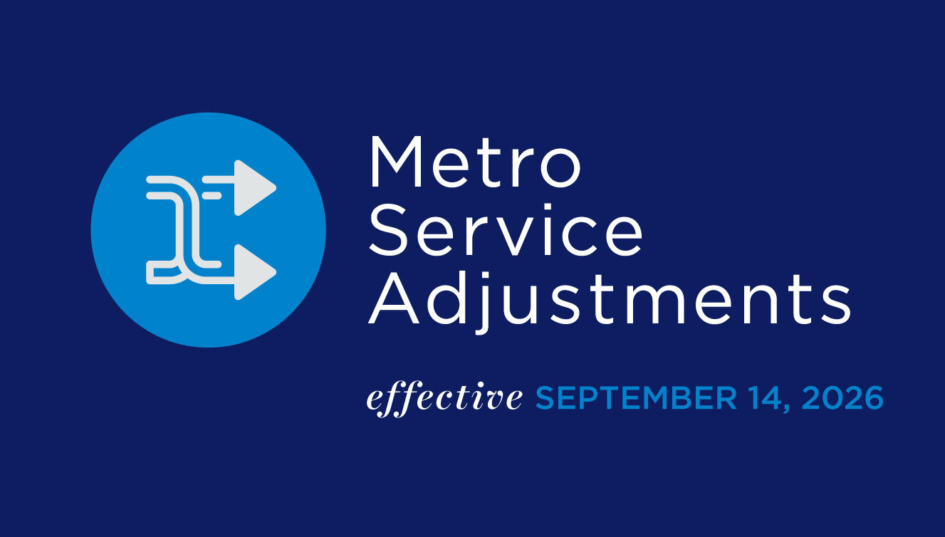 Metro Service Adjustments effective September 14, 2026
